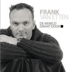 Κόψτε τα τραγούδια Frank Van Etten online δωρεαν.