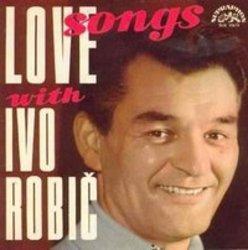 Κόψτε τα τραγούδια Ivo Robic online δωρεαν.