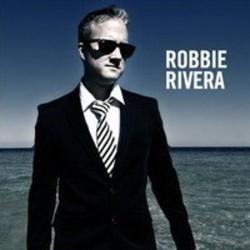 Κόψτε τα τραγούδια Robbie Rivera online δωρεαν.