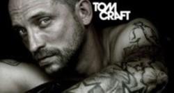 Κόψτε τα τραγούδια Tom Craft online δωρεαν.