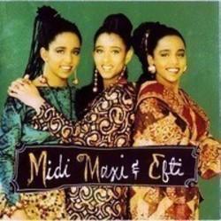 Κόψτε τα τραγούδια Midi Maxi And Efti online δωρεαν.