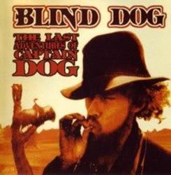 Κόψτε τα τραγούδια Blind Dog online δωρεαν.