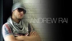 Κόψτε τα τραγούδια Andrew Rai online δωρεαν.