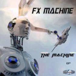 Κόψτε τα τραγούδια Fx Machine online δωρεαν.