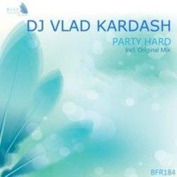 Κόψτε τα τραγούδια DJ Vlad Kardash online δωρεαν.
