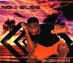 Κόψτε τα τραγούδια Bushman online δωρεαν.