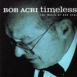 Κόψτε τα τραγούδια Bob Acri online δωρεαν.