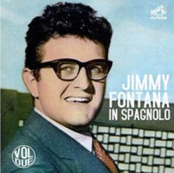 Κόψτε τα τραγούδια Jimmy Fontana online δωρεαν.