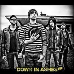 Κόψτε τα τραγούδια Down in Ashes online δωρεαν.